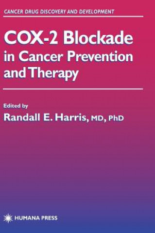Kniha COX-2 Blockade in Cancer Prevention and Therapy Randall E. Harris