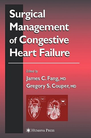 Carte Surgical Management of Congestive Heart Failure James C. Fang