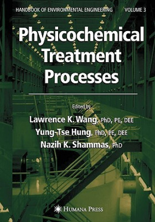 Knjiga Physicochemical Treatment Processes Lawrence K. Wang