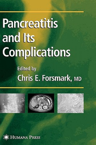 Kniha Pancreatitis and Its Complications Chris E. Forsmark