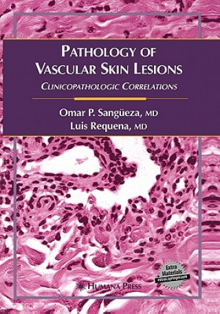 Book Pathology of Vascular Skin Lesions Omar P. Sangüeza