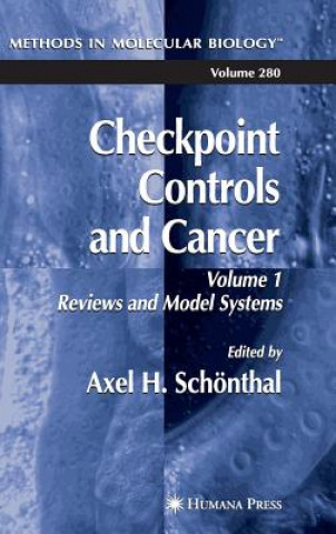 Kniha Checkpoint Controls and Cancer Axel H. Schönthal
