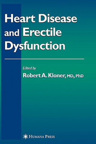 Könyv Heart Disease and Erectile Dysfunction Robert A. Kloner