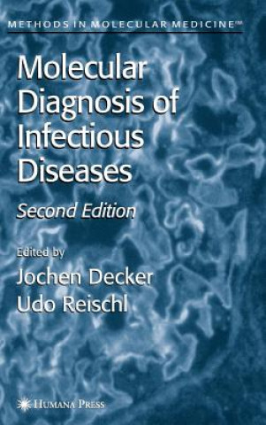 Knjiga Molecular Diagnosis of Infectious Diseases Jochen Decker