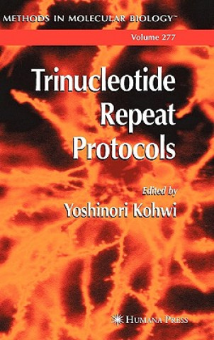 Kniha Trinucleotide Repeat Protocols Yoshinori Kohwi