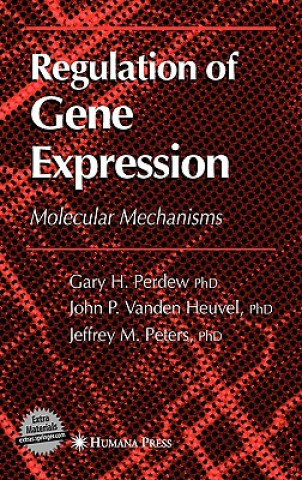 Kniha Regulation of Gene Expression Gary H. Perdew