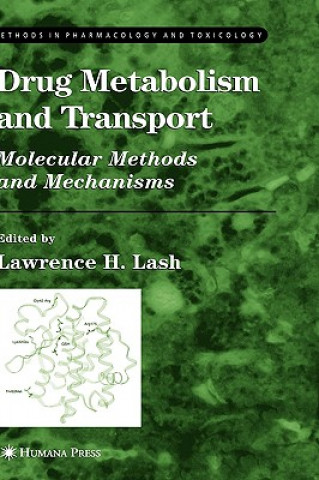 Knjiga Drug Metabolism and Transport Lawrence H. Lash