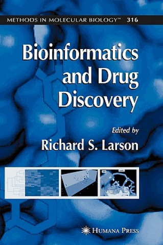 Carte Bioinformatics and Drug Discovery Richard S. Larson