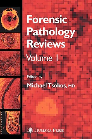 Kniha Forensic Pathology Reviews Michael Tsokos
