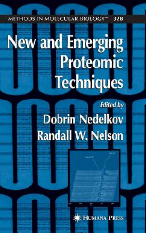 Kniha New and Emerging Proteomic Techniques Dobrin Nedelkov