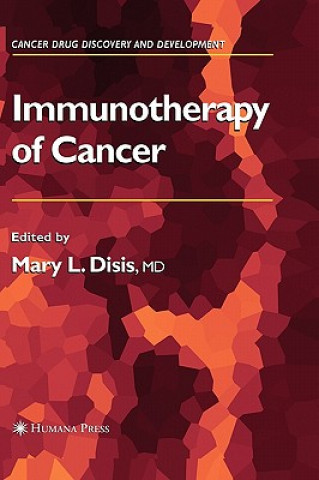 Könyv Immunotherapy of Cancer Mary L. Disis