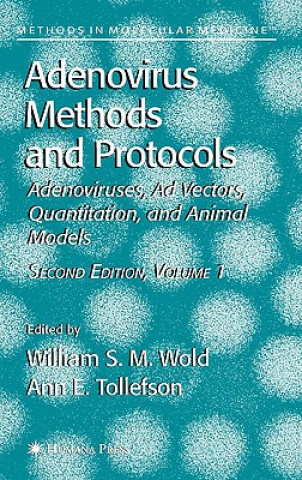 Knjiga Adenovirus Methods and Protocols William S. M. Wold