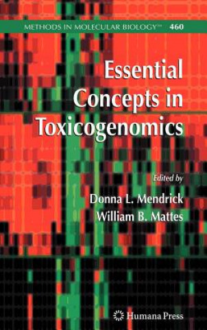 Carte Essential Concepts in Toxicogenomics Donna L. Mendrick