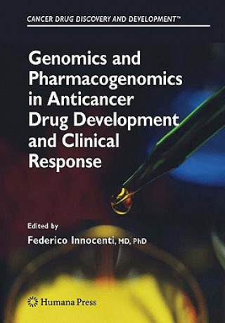 Könyv Genomics and Pharmacogenomics in Anticancer Drug Development and Clinical Response Federico Innocenti
