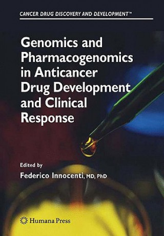 Buch Genomics and Pharmacogenomics in Anticancer Drug Development and Clinical Response Federico Innocenti