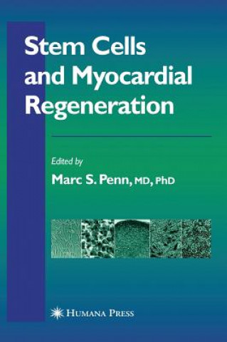 Könyv Stem Cells and Myocardial Regeneration Marc S. Penn
