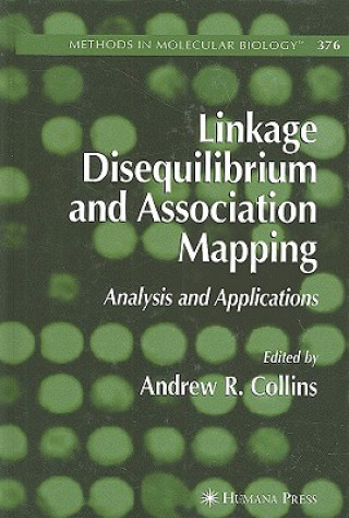 Książka Linkage Disequilibrium and Association Mapping Andrew R. Collins