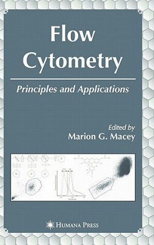 Kniha Flow Cytometry Marion G. Macey