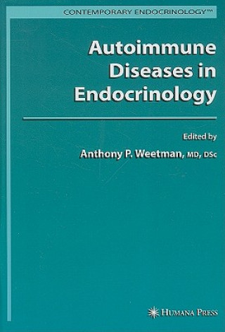 Carte Autoimmune Diseases in Endocrinology A. P. Weetman