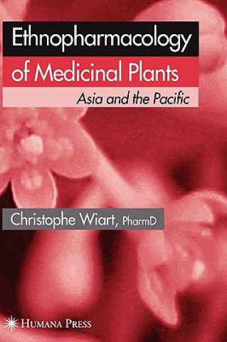 Knjiga Ethnopharmacology of Medicinal Plants Christophe Wiart