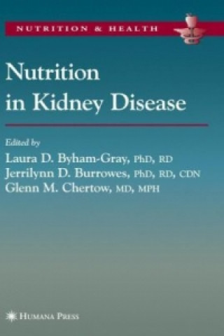 Carte Nutrition in Kidney Disease Laura D. Byham-Gray