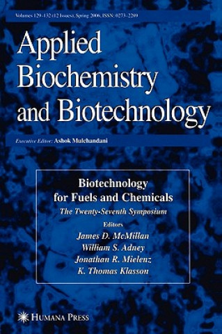 Kniha Twenty-Seventh Symposium on Biotechnology for Fuels and Chemicals James D. McMillan