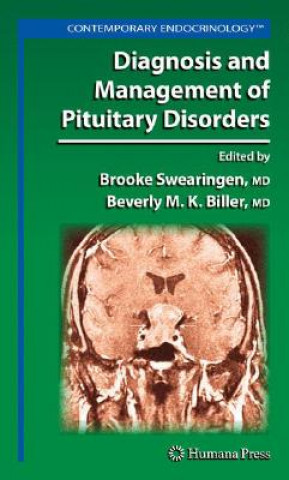 Książka Diagnosis and Management of Pituitary Disorders Brooke Swearingen