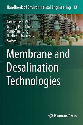 Książka Membrane and Desalination Technologies Lawrence K. Wang