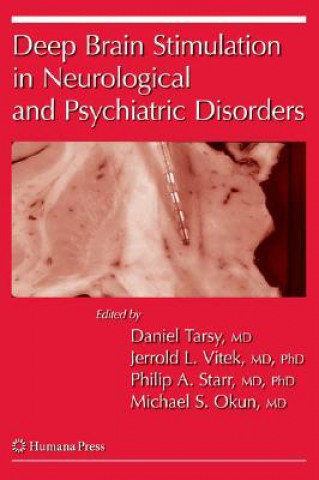 Kniha Deep Brain Stimulation in Neurological and Psychiatric Disorders Daniel Tarsy