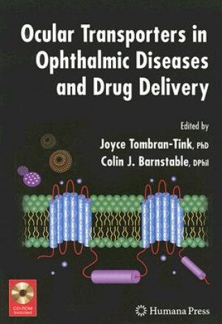 Kniha Ocular Transporters in Ophthalmic Diseases and Drug Delivery Joyce Tombran-Tink