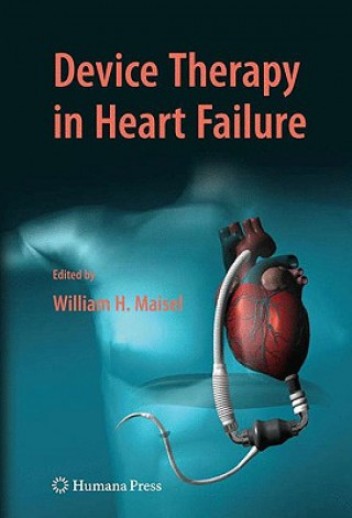 Carte Device Therapy in Heart Failure William H. Maisel