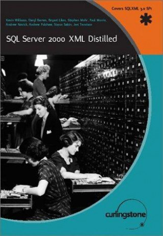 Buch SQL Server 2000 XML Distilled Kevin Williams