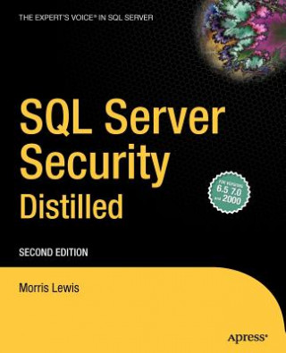 Knjiga SQL Server Security Distilled Morris Lewis