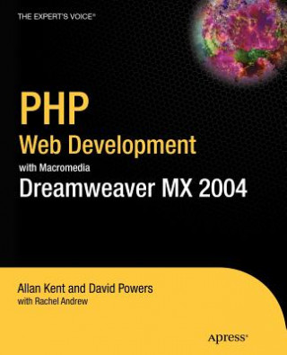 Könyv PHP Web Development with Macromedia Dreamweaver MX 2004 Allan Kent