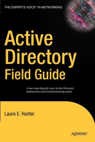 Kniha Active Directory Field Guide Laura E. Hunter