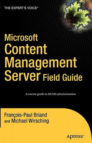 Книга Microsoft Content Management Server Field Guide Mike Wirsching