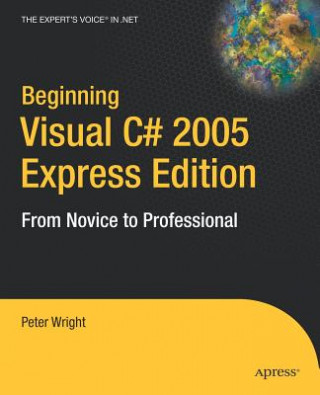 Knjiga Beginning Visual C# 2005 Express Edition Peter Wright