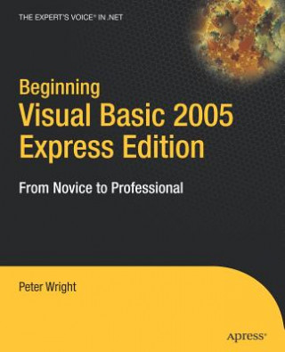 Книга Beginning Visual Basic 2005 Express Edition Peter Wright
