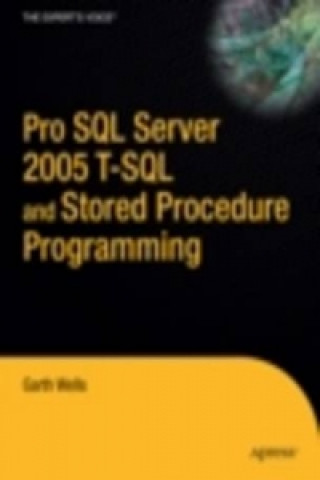 Kniha Pro SQL Server 2005 T-SQL Progamming Garth Wells