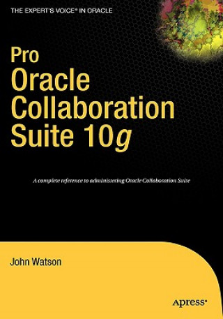 Könyv Pro Oracle Collaboration Suite 10g John Watson