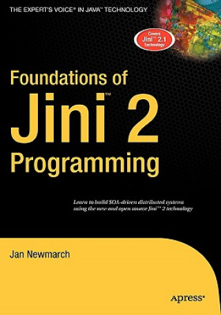 Carte Foundations of Jini 2 Programming Jan Newmarch