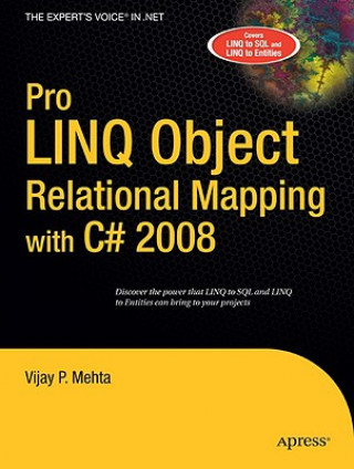 Carte Pro LINQ Object Relational Mapping in C# 2008 Vijay P. Mehta