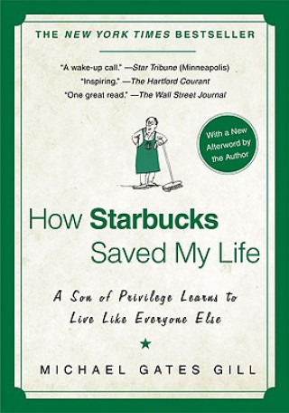 Książka How Starbucks Saved My Life. Starbucks und ich, englische Ausgabe Michael Gates Gill