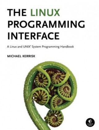 Książka The Linux Programming Interface Michael Kerrisk