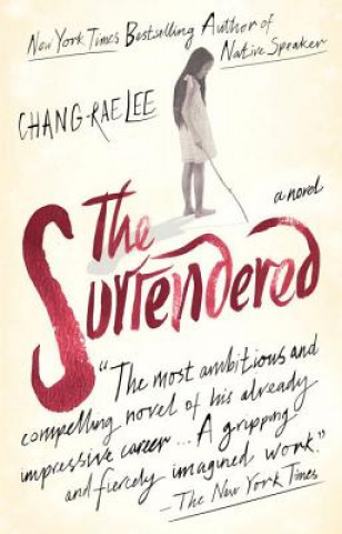 Könyv The Surrendered Chang-Rae Lee
