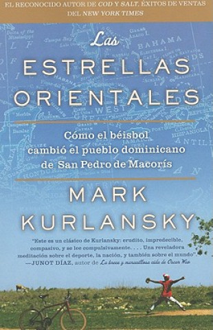 Könyv Las Estrellas Orientales Mark Kurlansky