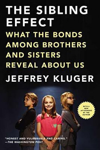 Книга The Sibling Effect Jeffrey Kluger