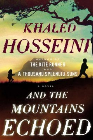 Carte And the Mountains Echoed Khaled Hosseini