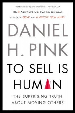 Kniha To Sell Is Human Daniel H. Pink