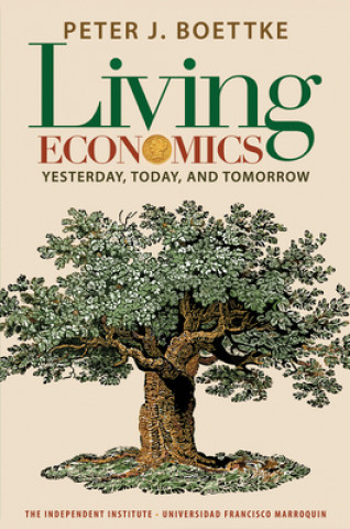 Kniha Living Economics Peter J. Boettke